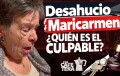 El desahucio de Maricarmen: “asco, vergüenza, infamia”