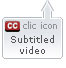 clic for video subtitles
